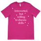 Introverted But Willing to Discuss Dolls T-shirt (Unisex)