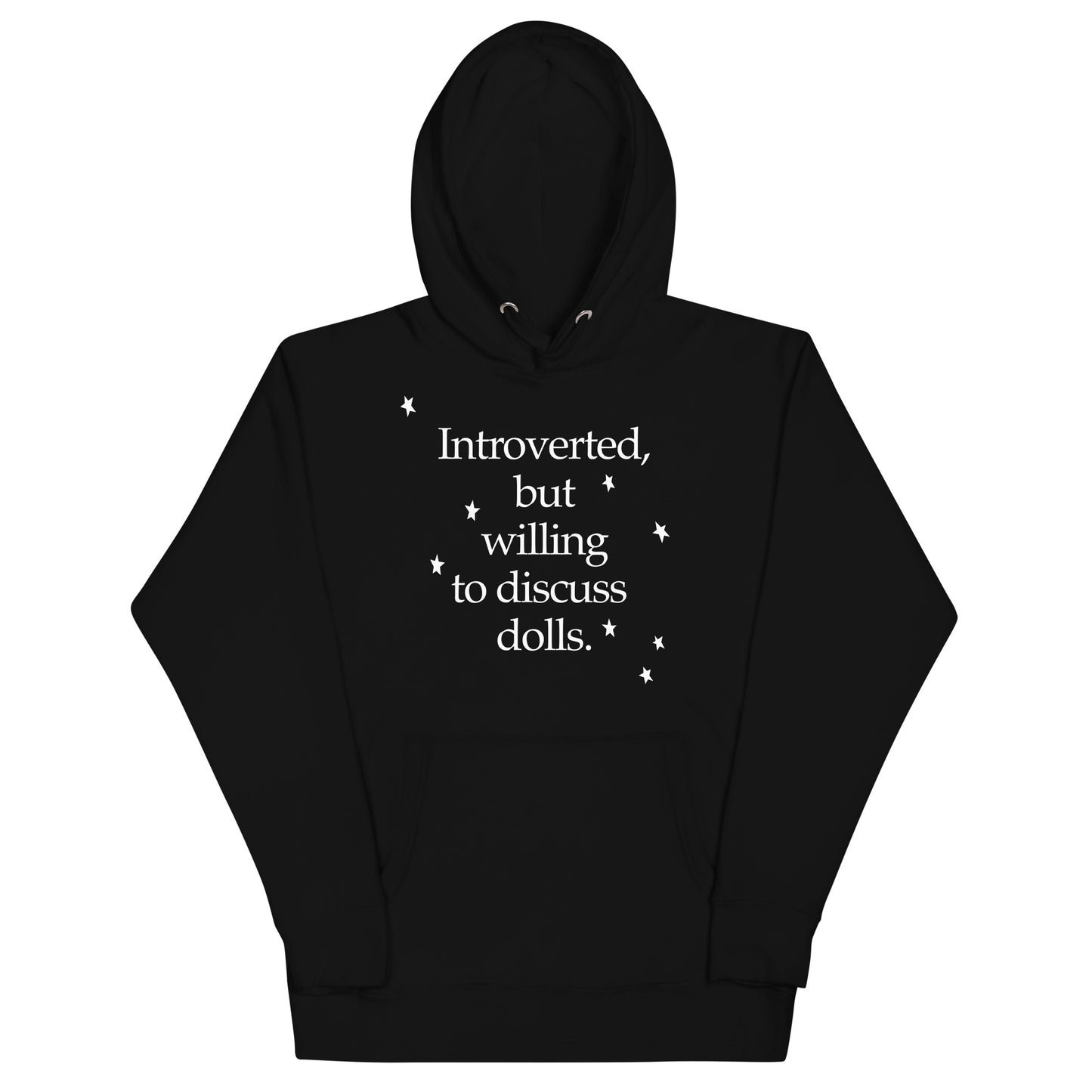 Introverted, But Willing to Discuss Dolls Hoodie (Unisex)