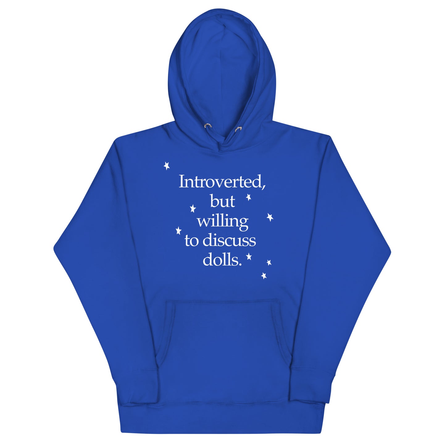 Introverted, But Willing to Discuss Dolls Hoodie (Unisex)